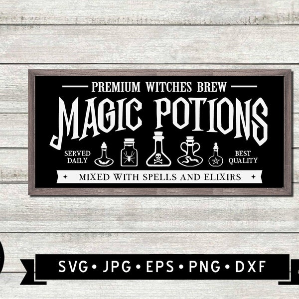 Halloween Magic Potions Sign SVG, Witches Brew, Vintage Halloween Sign, Potions Graphic, Mixed with Spells and Elixirs, Cricut, Digital