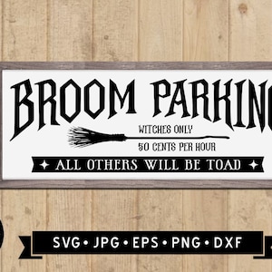 Estacionamiento de escobas SVG, Solo brujas SVG, Todos los demás serán sapos SVG, Letrero rústico de Halloween, Arte vintage de Halloween SVG, Archivo Cricut