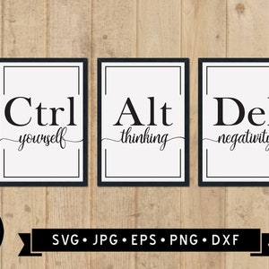 Ctrl Alt Delete Sign SVG, Ctrl Yourself Alt Thinking Del Negativity, Postivie Thinking Sign, Control Yourself, Alter Thinking, Digital