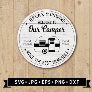 Welcome to our Camper SVG, Relax and Unwind SVG, Camper Round Sign SVG, Camper Graphic, Cricut File, Instant Download