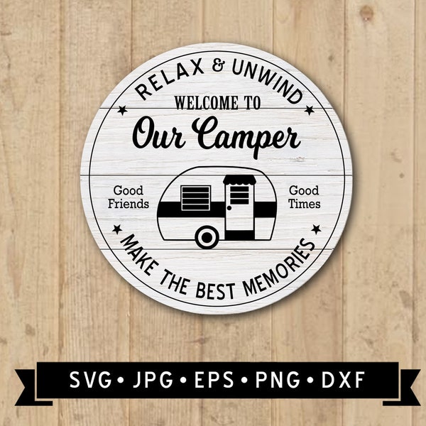 Welcome to our Camper SVG, Relax and Unwind SVG, Camper Round Sign SVG, Camper Graphic, Cricut File, Instant Download