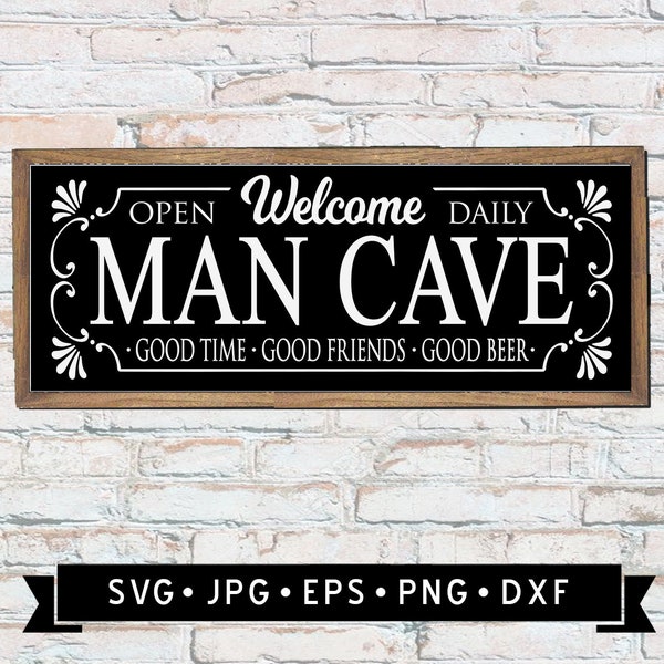 Welcome Man Cave Sign SVG, Vintage Farmhouse Sign svg, Gift for Him, Good Time Good Friends Good Beer, Cricut, Digital Download