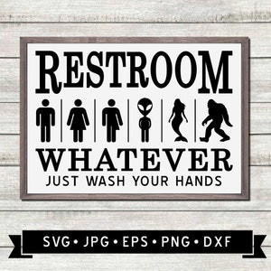 Funny Restroom Sign SVG, Whatever Just Wash Your Hands SVG, Toilet Printable, Restroom Printable, Restroom Sign DIY, Cricut, Digital