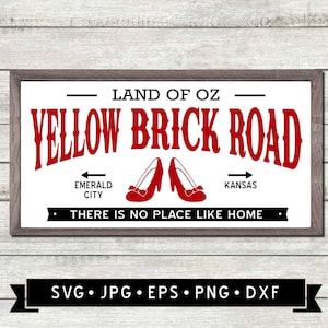 黄色いレンガの道路標識 SVG、オズの魔法使いの印刷物、ファンタジー映画の標識、家ほど良い場所はない標識、ルビーの靴 SVG、デジタルダウンロード
