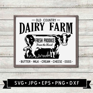 Old Country Dairy Farm Sign svg, Fresh Produce from the Local SVG, Vintage Cow Farmhouse Sign svg, Cow Graphic, Cricut, Digital Download