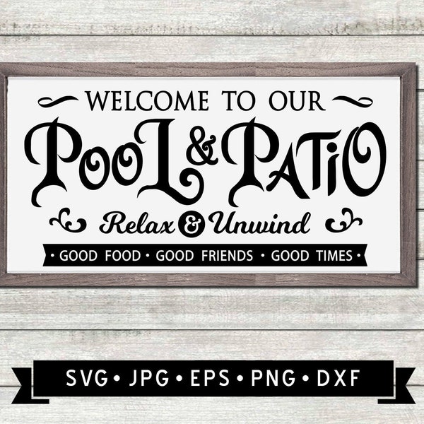 Welcome to Our Pool and Patio Sign SVG, Vintage Patio Sign Printable, Vintage Pool Sign SVG, Relax & Rewind SVG, Cricut, Digital Download