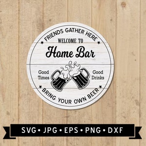 Home Bar Sign SVG, Bring your own Beer Sign, Home Bar DIY, Beer Sign SVG, Vintage Patio Sign, Happy Hour Sign, Beer Graphic, Cricut, Digital