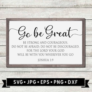 Go Be Great signe SVG, inspiration art mural svg, svg chrétien, versets de la Bible SVG, signe religieux SVG, être fort svg, téléchargement numérique