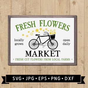 Fresh Flowers Market Sign SVG,  Vintage Flower Bicycle SVG, Farm Art SVG, Market Clipart, Cricut, Digital Download