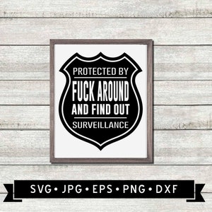 Fuck Around and Find Out サイン SVG、面白い道路標識、監視 SVG、Fuck Around 印刷可能、面白いオフィス サイン、Cricut、デジタルによって保護されています