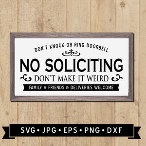 No Soliciting Sign SVG, Don't Make It Weird, Don't Knock or Ring Doorbell SVG, Vintage Farmhouse Porch Sign svg, Cricut, Instant Download