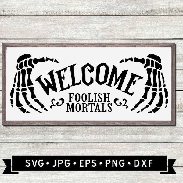 Welcome Foolish Mortals Sign - Etsy