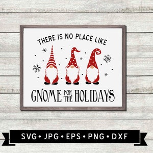 There is no place like Gnome for the Holidays Sign SVG, Vintage Farmhouse Christmas Sign, Christmas Gnome Graphic, Cricut, Digital Download