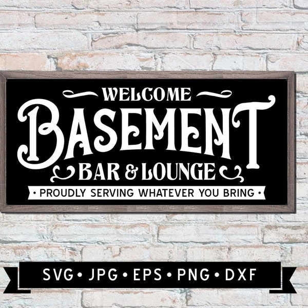 Basement Bar and Lounge Sign svg, Basement Sign DIY, Vintage Bar Sign SVG, Bar Sign DIY, Bar Sign Printable, Cricut, Digital Download