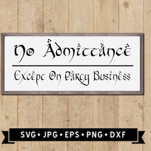 以下が含まれることがあります： 「No Admittance Except On Party Business」と黒文字で書かれた白い看板。看板は薄い茶色の木製の枠で囲まれています。