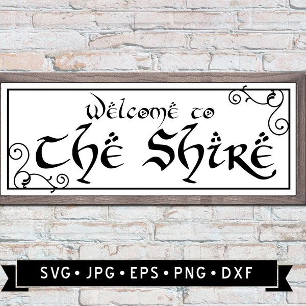 Welcome to the Shire Sign SVG, Funny Hobbit SVG, Lord of the Ring SVG, Funny Home Sign, Hobbit Sign diy, Movie svg, Cricut, Digital Download