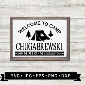 Welcome to Camp Chugabrewski Sign svg, Where the Beer is always Cold, Funny Camping Sign, Vintage Camp Tent Sign, Cricut, Digital Download