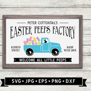 May include: A white sign with a blue truck carrying a bed full of pastel pink, yellow, and blue Easter Peeps. The sign reads "Peter Cottontail's Easter Peeps Factory" with the text "Always Sweet" on the left and "Made With Love" on the right. The sign also says "Welcome All Little Peeps".