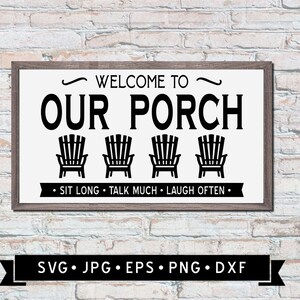 Welkom bij onze veranda teken SVG, lang zitten, veel praten, vaak lachen, vintage veranda teken DIY, veranda stoel SVG, Cricut-bestand, digitale download