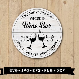 Wine Bar Sign SVG, Uncork and Unwind SVG, Kitchen Bar SVG, Home Bar svg, Wine Therapy Sign, Wine Bar diy, Cricut File, Digital