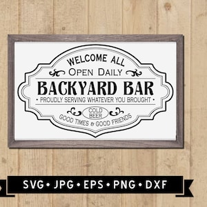 Backyard Bar Zeichen SVG, Backyard Willkommensschild DIY, Vintage Terrasse Zeichen SVG, Terrasse Willkommensschild, Barbeque Grafik, Cricut, digitaler Download