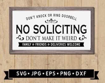 No Soliciting Sign SVG, Don't Make It Weird, Don't Knock or Ring Doorbell SVG, Vintage Farmhouse Porch Sign svg, Cricut, Instant Download