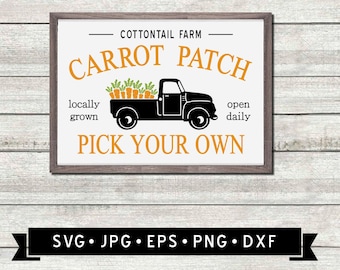Cottontail Farm Carrot Patch Sign SVG, Easter Wall Sign SVG, Pick Your Own Carrots, Locally Grown, Truck Graphic, Cricut File, Digital