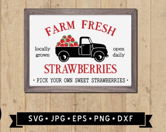 Farm Fresh Strawberries SVG, Strawberries Truck SVG, Summer Farm Art svg, Pick Your Own Sign svg, Vintage Strawberries Sign, Cricut, Digital