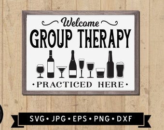 Group Therapy Practiced Here Sign SVG, Funny Wine Sign, Drinking Sign DIY, Kitchen Beer Sign, Bar Sign, Wine Cricut, Digital Download