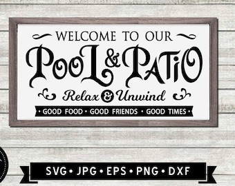 Welcome to Our Pool and Patio Sign SVG, Vintage Patio Sign Printable, Vintage Pool Sign SVG, Relax & Rewind SVG, Cricut, Digital Download