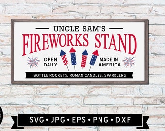 Uncle Sam Firework Stand Sign SVG, 4th July Sign DIY, Patriotic Sign Printable, Patriotic Firework Graphic, Cricut File, Digital Download