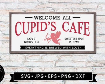 Cupid's Cafe Sign SVG, Valentine's Day Gift SVG, Everything is Brewed with love, Love Grows Here, Cupid Silhouette, Cricut, Digital Download