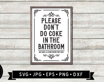 Signo de baño divertido SVG, No hacer coca cola en el signo del baño, signo de baño divertido DIY, baño imprimible, baño SVG, descarga digital