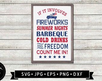 If It Involves Fireworks, Summer Nights SVG, 4th of July Sign, Patriotic Sign SVG, Independent Day SVG, Patriotic Truck svg, Cricut, Digital