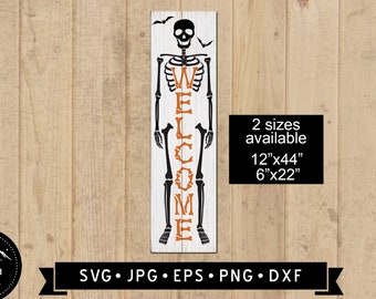 Halloween Welcome Sign SVG, Funny Skeleton Sign, Halloween Porch Sign, Halloween Party DIY, Skeleton Graphic, Cricut, Digital Download