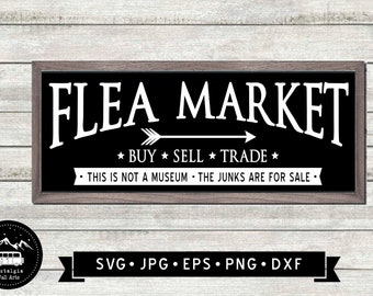 Funny Flea Market sign SVG, Buy Sell Trade SVG, This is not a Museum The Junks are for Sale, Vintage Wall Sign SVG, Cricut, Digital Download