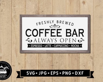 Toujours ouvert café Bar signe svg, fraîchement infusé café Bar svg, cuisine signe, ferme vintage signe Cricut, téléchargement numérique