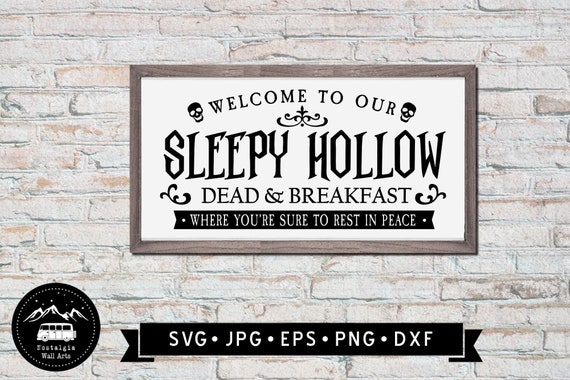 Download Sleepy Hollow Dead Breakfast Svg Rustic Halloween Sign Etsy