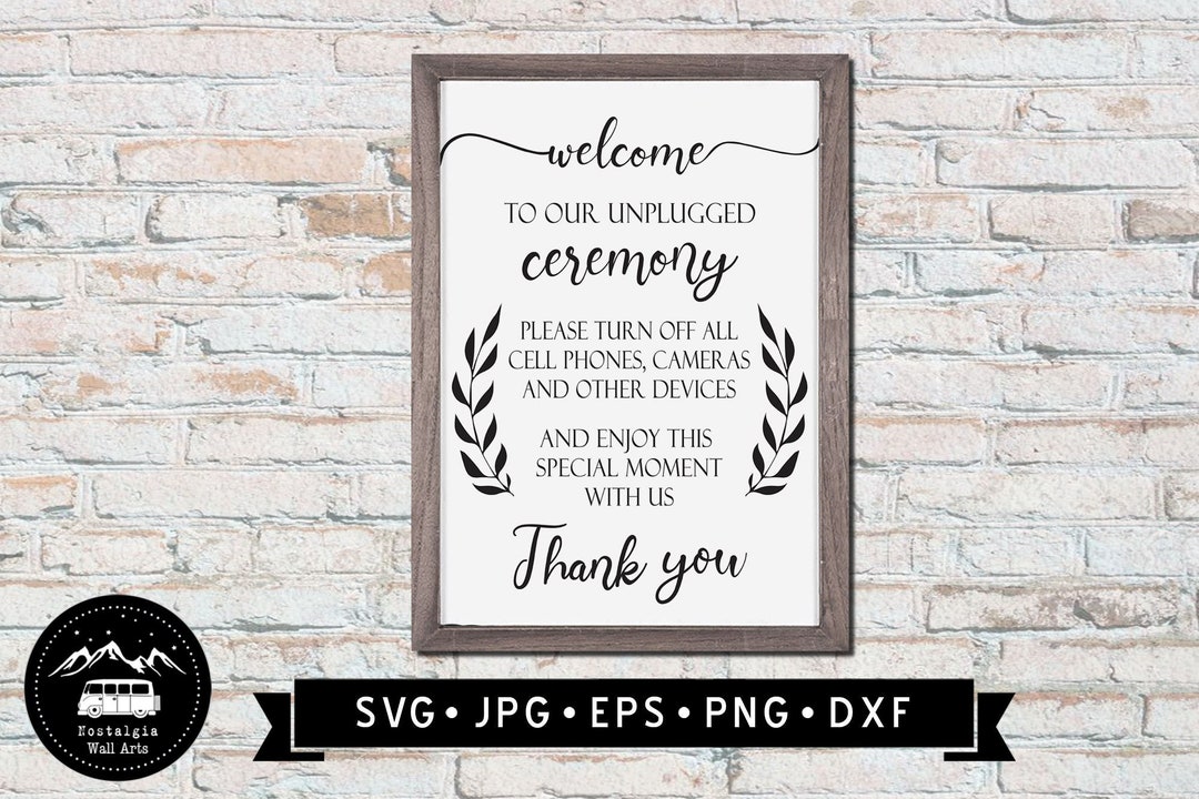 Welcome to Our Unplugged Ceremony Sign SVG, Wedding Sign Printable ...