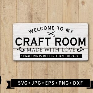Welcome to My Craft Room Sign SVG, Made With Love, Vintage Craft Sign ...