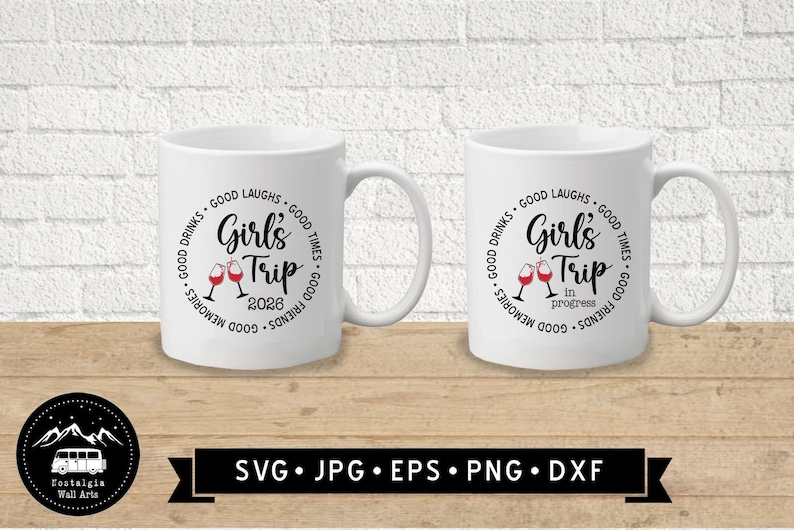 2026 / 2027 Girl's Trip Sign SVG, Girls Trip in Progress SVG, Wine Graphic, Girls Trip Printable, Girls Trip Tshirt DIY, Cricut, Digital image 3