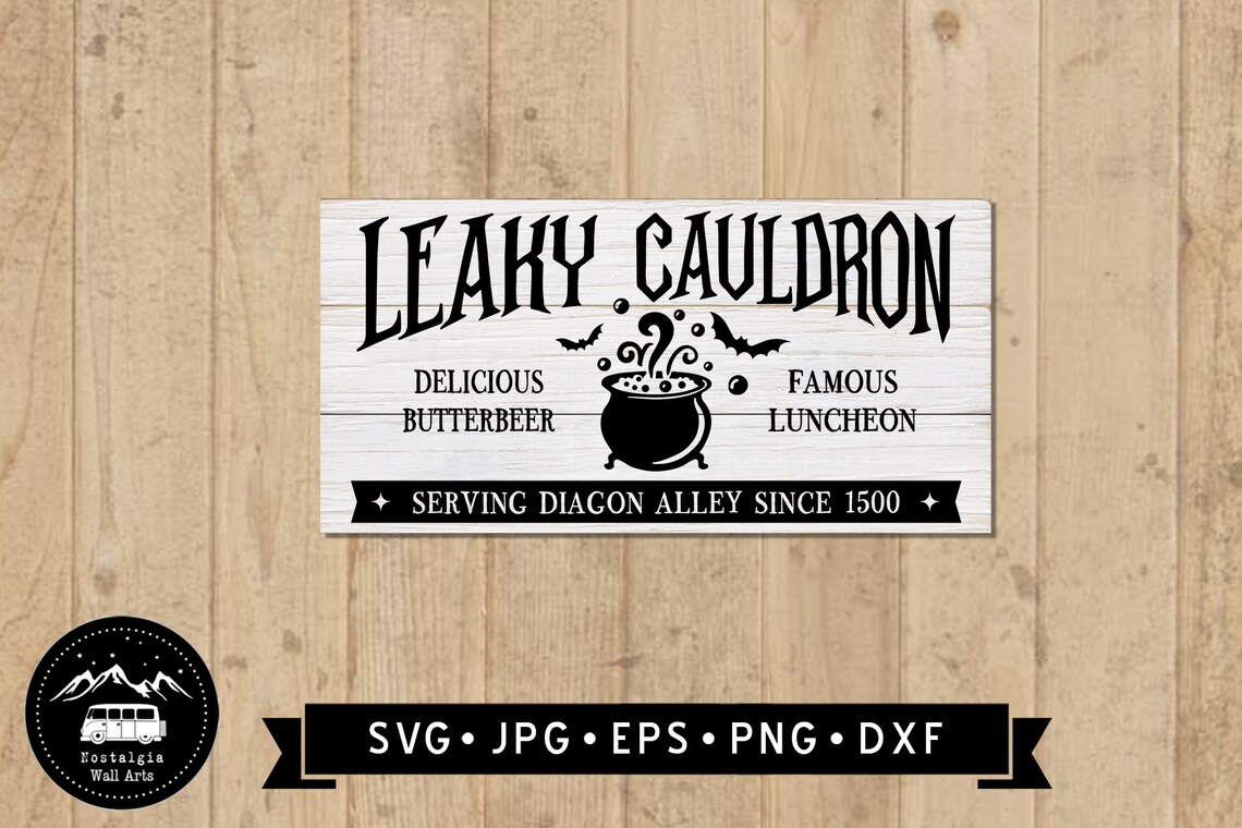 Leaky Cauldron Sign SVG Harry Potter Sign SVG Funny | Etsy
