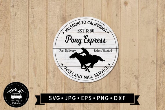 Pony Express Sign SVG, Cowboy Printable, Ranch Welcome Sign