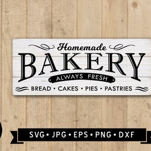 Homemade Bakery Svg, Farmhouse Bakery Sign SVG, Bakery Always Fresh ...