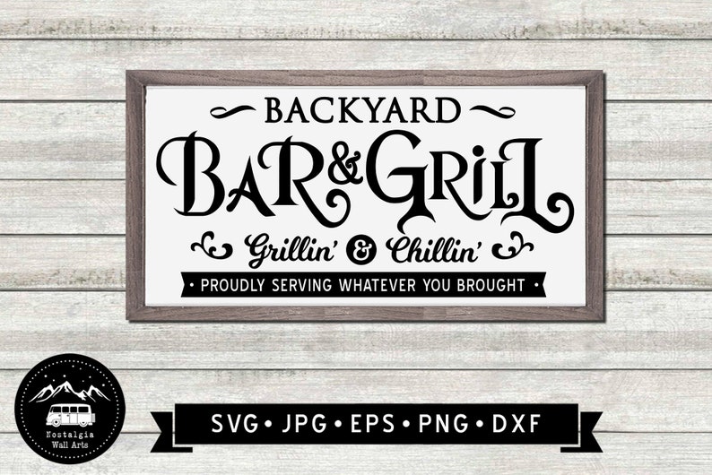 Backyard Bar and Grill Sign SVG, Backyard Sign DIY, Vintage Patio Sign SVG, patio welcome sign, Barbeque Graphic, Cricut, Digital Download image 2