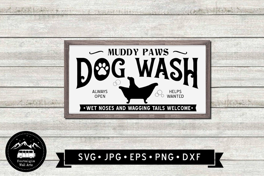 Muddy Paws Dog Wash Sign SVG, Dog Paws SVG, Muddy Paws Sign, Dog