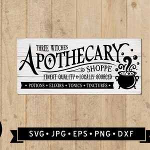 May include: Black and white sign with the text "Three Witches Apothecary Shoppe Finest Quality & Locally Sourced + Potions + Elixirs + Tonics + Tinctures +" and a cauldron with steam coming out of it.