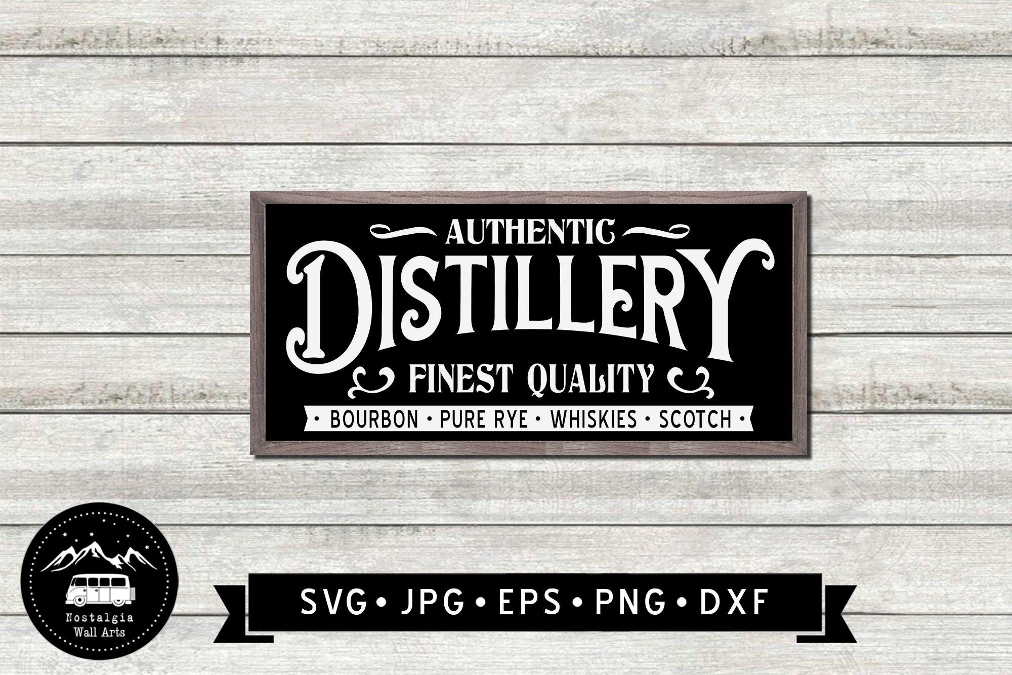 Distillery Sign SVG, Whiskey Bar Sign, Dad's Bar Sign, Bar Printable ...