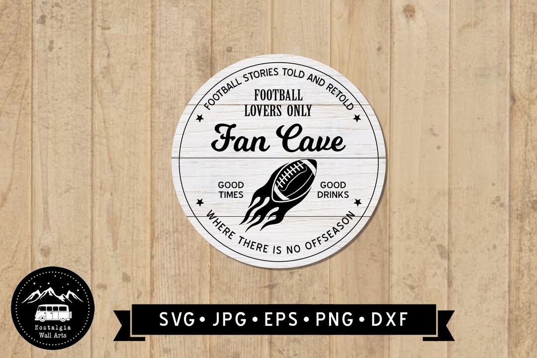 Fan Cave Sign SVG, Round Fan Cave Sign, Football Sign SVG, Football ...