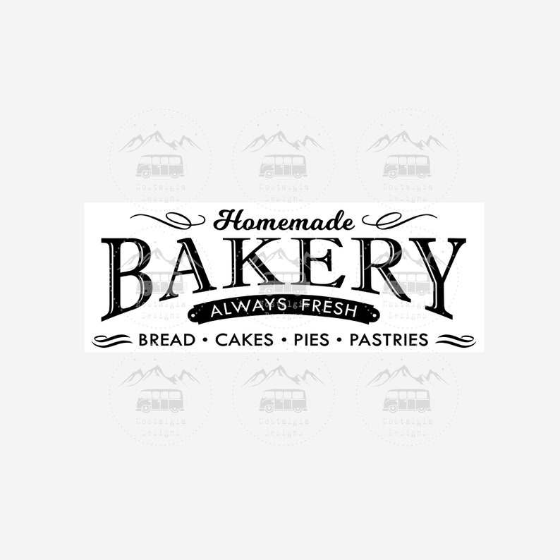 May include: Black and white sign with the text "Homemade Bakery Always Fresh" and the words "Bread, Cakes, Pies, Pastries" underneath.